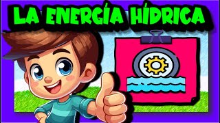 La energía hidroeléctrica 💧⚡🔋🏡 [upl. by Tung]