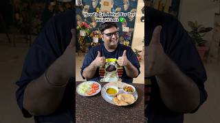 How To PlanEat a Meal For Best Weight Loss Results ✅  Fatloss Tips shorts dieting weightloss [upl. by Rauch522]