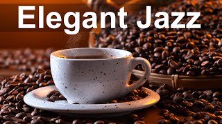 Exquisite Mood Smooth Jazz  Relax Elegant Jazz Music for Coffee Break [upl. by Osgood]