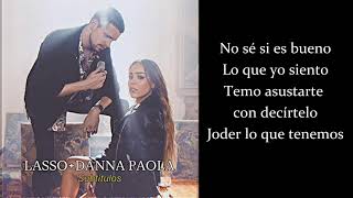 Lasso amp Danna Paola  Subtitulos Letra Oficial [upl. by Gnaw392]