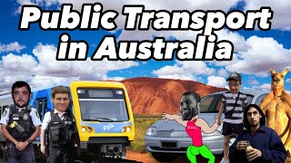 The Australian Public Transport System [upl. by Nnaasil]