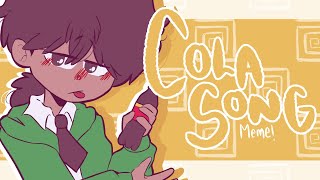 cola song — meme [upl. by Diad340]