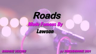 Lawson Roads Karaoke Version Lyrics [upl. by Wardieu]