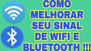 COMO MELHORAR SEU SINAL DE WIFI E BLUETOOTH [upl. by Daughtry]