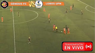 Génesis FC vs Lobos UPN EN VIVO Jornada 3 Liga nacional de fútnol de Honduras futbol [upl. by Garneau]