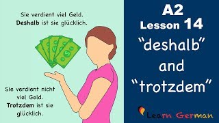 Learn German  quotdeshalbquot und quottrotzdemquot  German for beginners  A2  Lesson 14 [upl. by Netsrak]