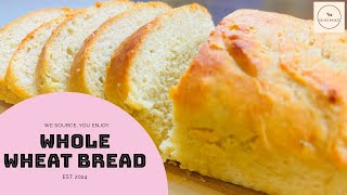 Whole Wheat Bread  Easy Method to Bake Bakery Style Bread  Healthy and Tasty  Olives Basket [upl. by Moclam]