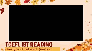 TOEFL iBT  1 on 1 Coaching  Reading  One Type of DetailedFactual Questions [upl. by Phenica552]