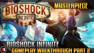 Bioshock Infinite Walkthrough Part 2  Magnificent Columbia [upl. by Burleigh631]