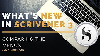 Whats New in Scrivener 3 Mac Comparing the Menus [upl. by Weiser]