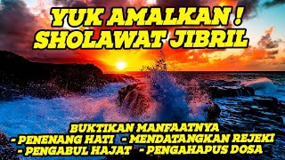 1 JAM TANPA IKLAN SHOLAWAT JIBRIL PENARIK REZEKI SEGALA ARAH  SHOLAWAT NABI BIKIN TENTRAM ADEM AYEM [upl. by Budge52]