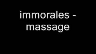 immorales  massage [upl. by Erbe703]