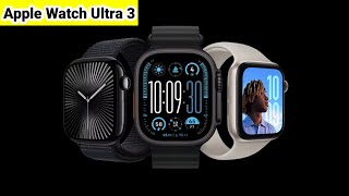 Apple Watch Ultra 3 Launched Or Apple Watch Ultra 2 2024 [upl. by Sherie776]