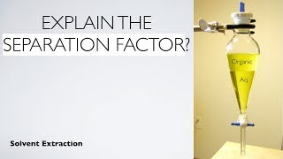 Explain the separation factor  Solvent Extracton  Analytical Chemistry [upl. by Anitap]