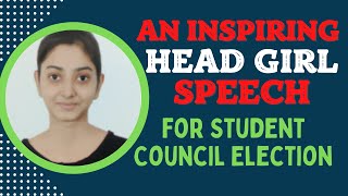 Head Girl Speech  Best Speech for School Elections  Class Representative Speech  Public Speaking [upl. by Stanwinn745]