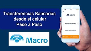 Transferencias Bancarias desde la aplicación de Macro o Home Banking [upl. by Eizzil]