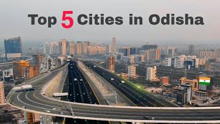 Top 5 Cities in Odisha  ओड़िशा के 5 शानदार शहर  Developing Odisha 🇮🇳 [upl. by Ramos]