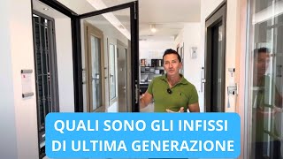 Quali sono gli infissi di ultima generazione [upl. by Bj]