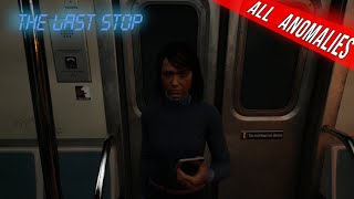 The Last Stop  Full Game  All Anomalies [upl. by Yelrihs909]