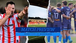 DERRY CITY VS BOHEMIANS MATCH PREVIEW [upl. by Einnek]