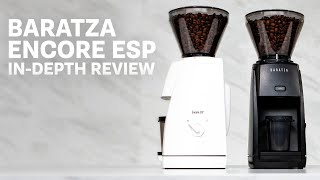 Baratza Encore ESP  InDepth Review [upl. by Demetrius]