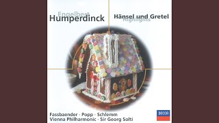 Humperdinck Hänsel und Gretel  Act 1  quotRallalala rallalalaquot [upl. by Nyrak]