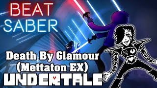 Beat Saber  Death By GlamourMettaton EX  Undertale custom song  FC [upl. by Nireil]