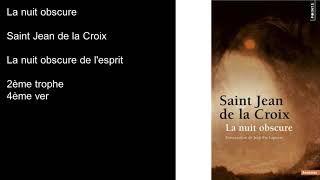 Livre audio La Nuit Obscure Saint Jean de la Croix La nuit obcure de lesprit 2eme strophe 4ème ver [upl. by Letnuahs]