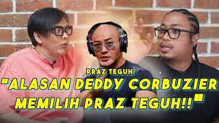 ALASAN DEDDY CORBUZIER MEMILIH PRAZ TEGUH DI CLOSE THE DOOR  HYPE PISAN WITH ARMAND MAULANA [upl. by Lenoyl]