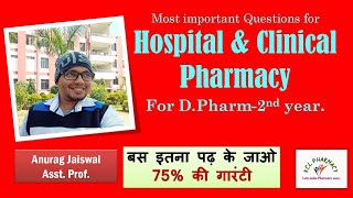 Hospital amp Clinical Pharmacy  DPharm 2nd Year Most Important Questions [upl. by Antipas]