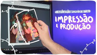 VENDENDO MINHA ARTE  impressão e produção [upl. by Enirhtak]