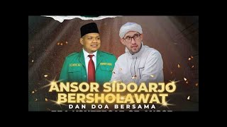 🔴 ANSOR SIDOARJO BERSHOLAWAT  BERSAMA MAJELIS AZ ZAHIR [upl. by Socem]