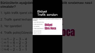 Ehliyet trafik soruları  Ehliyet sınavı soruları trafik dersi ehliyet soruları ehliyetebruhoca [upl. by Leaffar]