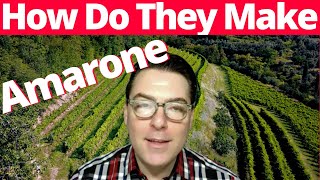 How Amarone Is Made From Beginning To End [upl. by Etnohc]