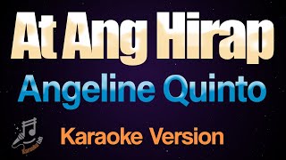 At Ang Hirap  Angeline Quinto Karaoke [upl. by Mcgraw]