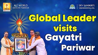 Global Leader visits Gayatri Pariwar dsvv awgp [upl. by Anastasie]