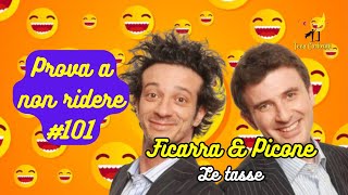 Ficarra amp Picone  Le tasse  Prova a non ridere 😝 Episodio 101 [upl. by Jonathon213]