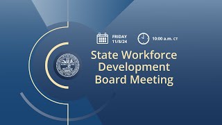 State Workforce Development Board Meeting [upl. by Enyad]