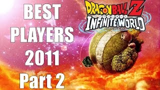 DBZ Infinite World Best Players In The World 2011 Part 2 [upl. by Annelak]