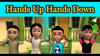 Hands Up Hands Down  Nursery Rhymes  Kids Rhymes  3D Video Rhymes [upl. by Ybsorc276]