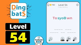 Dingbats Level 54 To syoB wn Walkthrough [upl. by Berkow606]