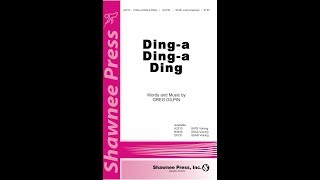 Dinga Dinga Ding SATB Choir  by Greg Gilpin [upl. by Ready]