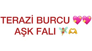 TERAZİ BURCU ❤️ AŞK FALI 🌸🌸 [upl. by Ettedualc]