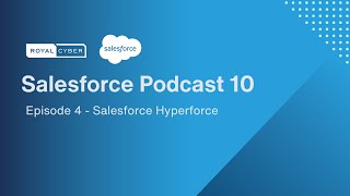 Salesforce Hyperforce Benefits Features and Global Availability  Royal Cyber [upl. by Greenwood]