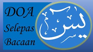 Doa Yasin  Doa selepas Bacaan Yasin [upl. by Norvin]