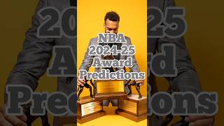 NBA 202425 Award Predictions [upl. by Lennod220]