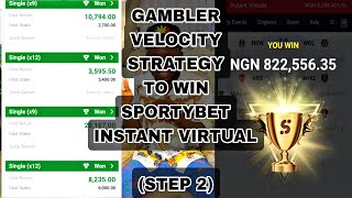 Step 2 GB Velocity Strategy to Win Sportybet Instant Virtual 2024 [upl. by Nim402]