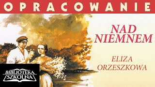 1 Nad Niemnem  Opracowanie Kalendarium życia i twórczości  Audiobook PL [upl. by Alano]