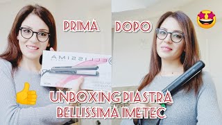 UNBOXING PIASTRA BELLISSIMA IMETEC PROVIAMOLA 🤩 [upl. by Roseanne610]