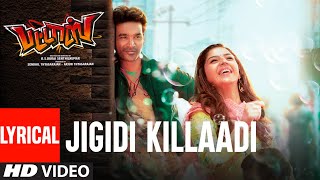 Jigidi Killaadi Lyrical Video  Pattas  Dhanush  Anirudh  Vivek  Mervin  Sathya Jyothi Films [upl. by Sined]